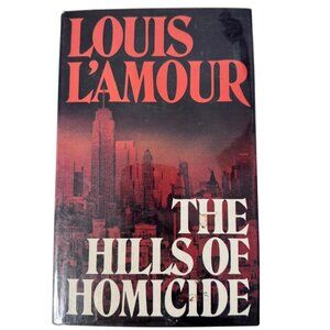 Louis L'Amour The Hills Of Homicide 1st British Edition HC 1987 Severn House Pub